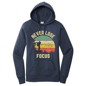 Funny Photographer Camera Never Lose Focus Photography Women's Pullover Hoodie