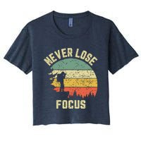 Funny Photographer Camera Never Lose Focus Photography Women's Crop Top Tee