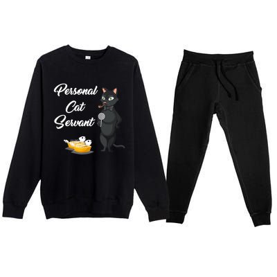 Funny Personal Cat Servant Funny Black Cat Lover Mom Cat Dad Premium Crewneck Sweatsuit Set