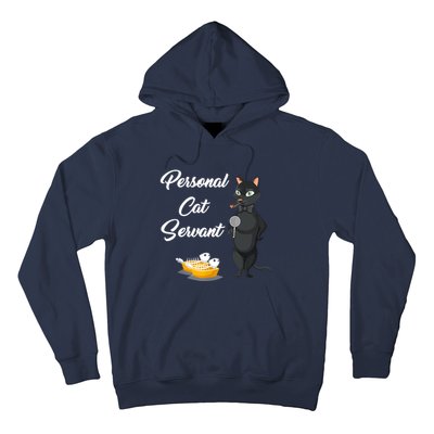 Funny Personal Cat Servant Funny Black Cat Lover Mom Cat Dad Hoodie