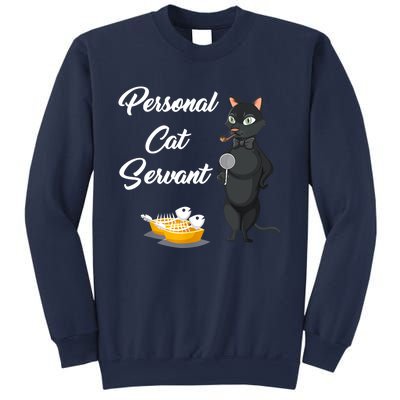 Funny Personal Cat Servant Funny Black Cat Lover Mom Cat Dad Sweatshirt