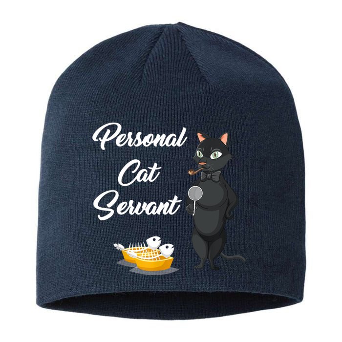 Funny Personal Cat Servant Funny Black Cat Lover Mom Cat Dad Sustainable Beanie