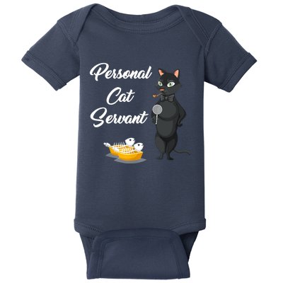 Funny Personal Cat Servant Funny Black Cat Lover Mom Cat Dad Baby Bodysuit