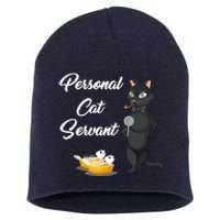 Funny Personal Cat Servant Funny Black Cat Lover Mom Cat Dad Short Acrylic Beanie