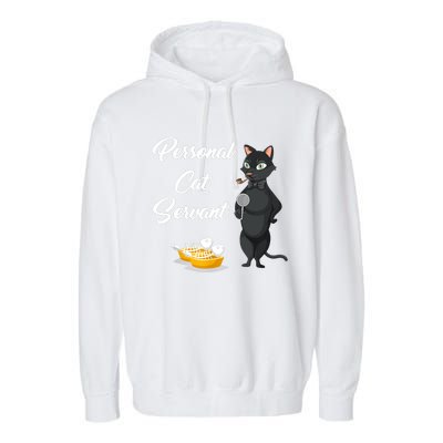 Funny Personal Cat Servant Funny Black Cat Lover Mom Cat Dad Garment-Dyed Fleece Hoodie