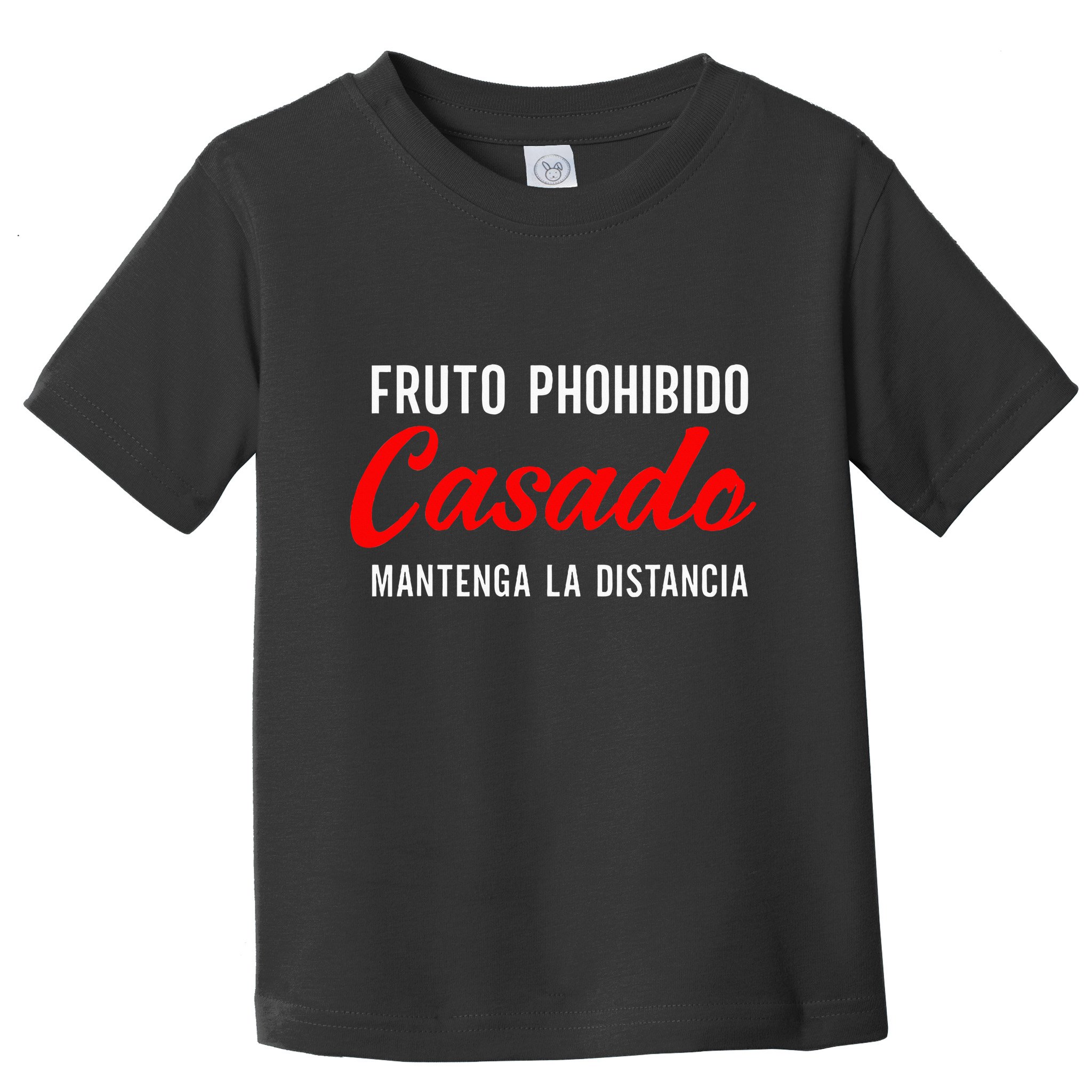 Fruto Prohibido Casado Camisa Funny Spanish Toddler T-Shirt