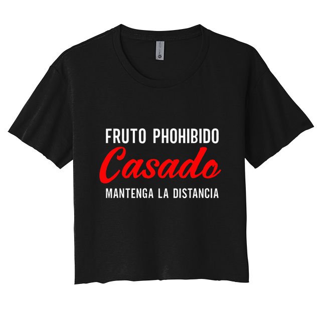 Fruto Prohibido Casado Camisa Funny Spanish Crop Top
