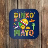 Funny Pickleball Dinko De Mayo Cinco De Mayo Pickleball Pun Coaster