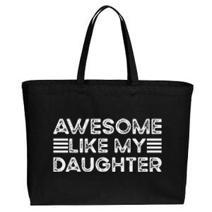 Funny Parents Day Quote Awesome Like My Daughter Cool Dad Cotton Canvas Jumbo Tote