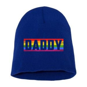 Funny Pride Daddy Proud Gay Lesbian Lgbt For Father's Day Gift Short Acrylic Beanie