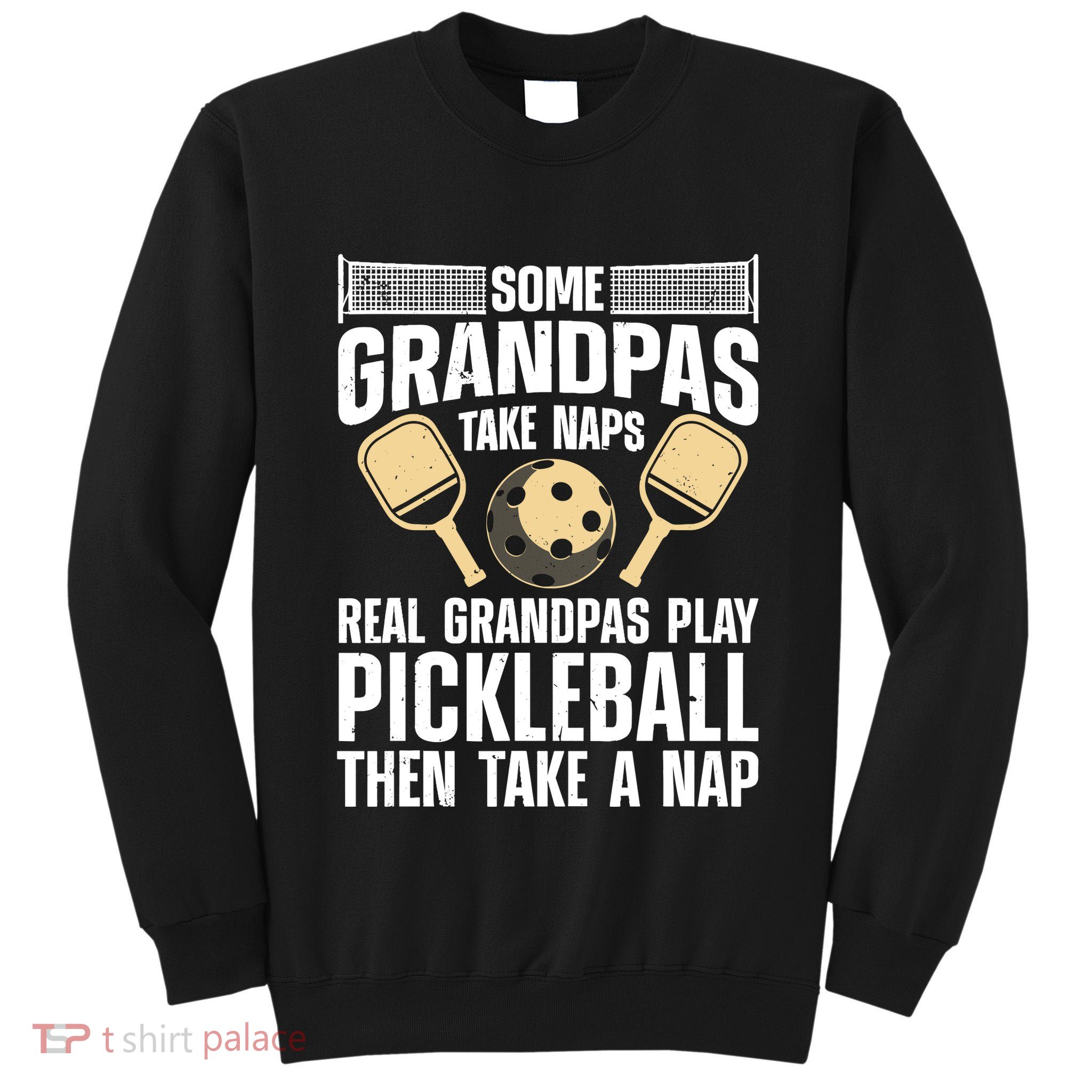Funny Pickleball Design For Grandpa Pickleball Player Tall Sweatshirt