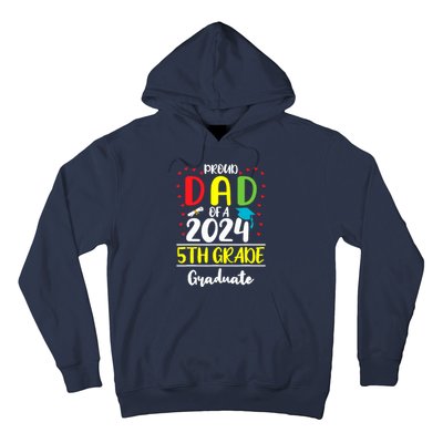 Funny Proud Dad Of A Class Of 2024 5th Grade Graduate Hoodie