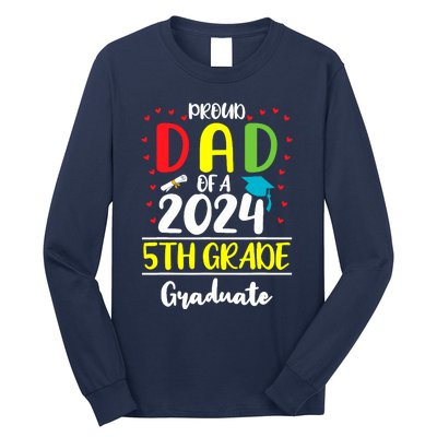 Funny Proud Dad Of A Class Of 2024 5th Grade Graduate Long Sleeve Shirt