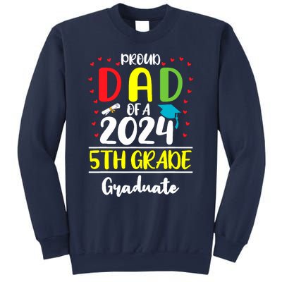 Funny Proud Dad Of A Class Of 2024 5th Grade Graduate Sweatshirt