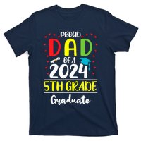 Funny Proud Dad Of A Class Of 2024 5th Grade Graduate T-Shirt