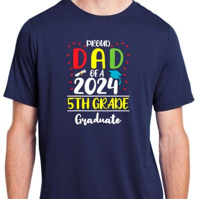 Funny Proud Dad Of A Class Of 2024 5th Grade Graduate Adult ChromaSoft Performance T-Shirt