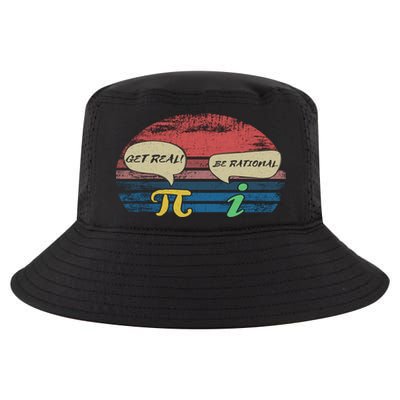 Funny Pi Day March 14th Quote I Get Real Be Rational Gift Cool Comfort Performance Bucket Hat