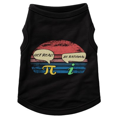 Funny Pi Day March 14th Quote I Get Real Be Rational Gift Doggie Tank