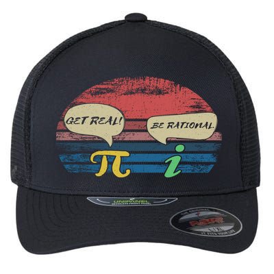 Funny Pi Day March 14th Quote I Get Real Be Rational Gift Flexfit Unipanel Trucker Cap