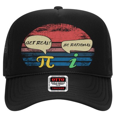 Funny Pi Day March 14th Quote I Get Real Be Rational Gift Trucker Hat
