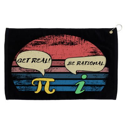 Funny Pi Day March 14th Quote I Get Real Be Rational Gift Grommeted Golf Towel