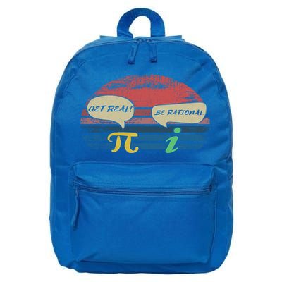 Funny Pi Day March 14th Quote I Get Real Be Rational Gift 16 in Basic Backpack