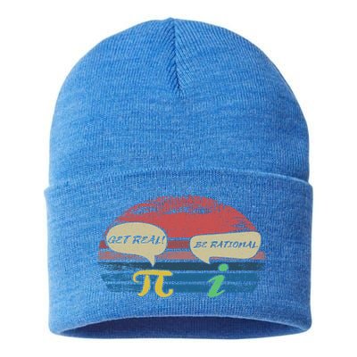 Funny Pi Day March 14th Quote I Get Real Be Rational Gift Sustainable Knit Beanie