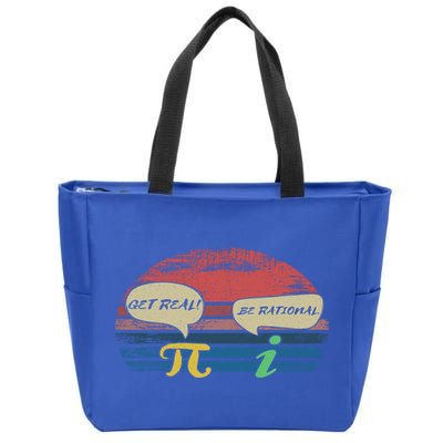 Funny Pi Day March 14th Quote I Get Real Be Rational Gift Zip Tote Bag