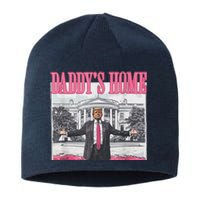 Funny Pink Donald Trump Daddys Home DaddyS 2024 Sustainable Beanie