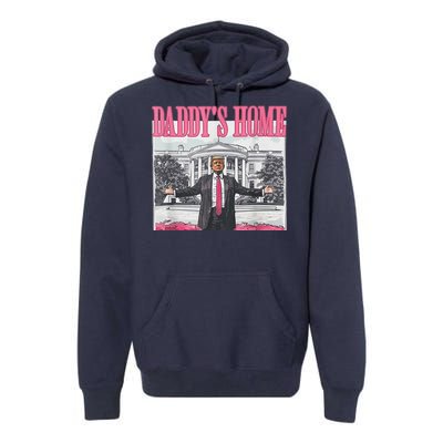 Funny Pink Donald Trump Daddys Home DaddyS 2024 Premium Hoodie