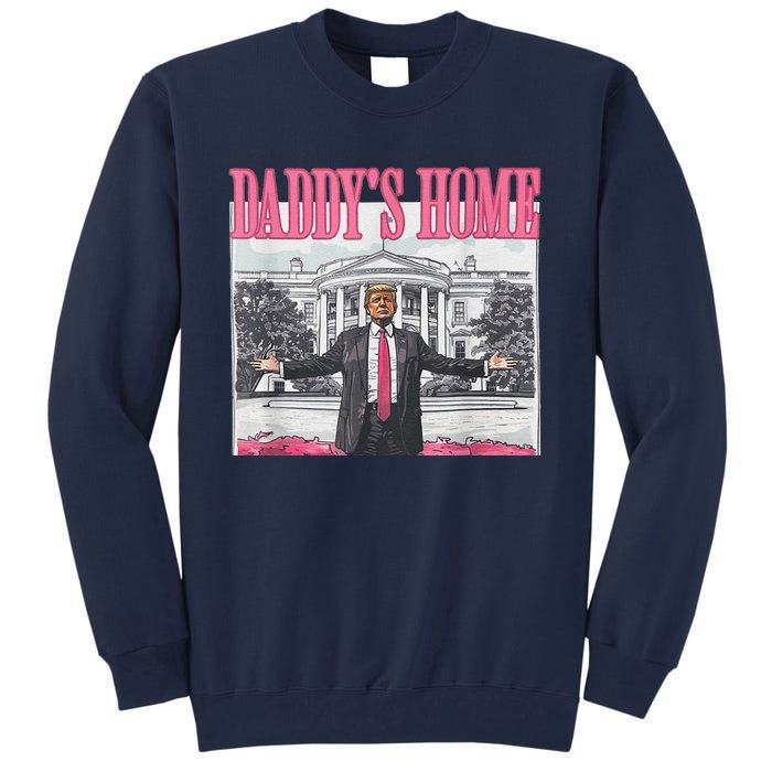 Funny Pink Donald Trump Daddys Home DaddyS 2024 Tall Sweatshirt