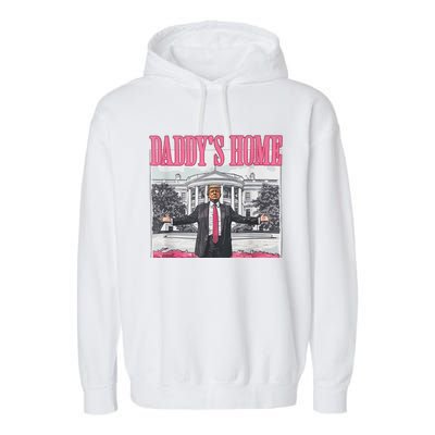 Funny Pink Donald Trump Daddys Home DaddyS 2024 Garment-Dyed Fleece Hoodie