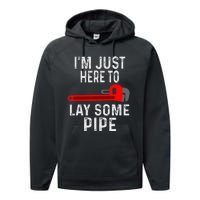 Funny Plumber Designs For Plumbing Lay Some Pipe Performance Fleece Hoodie