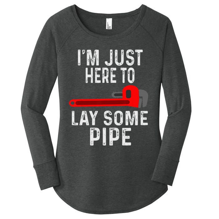 Funny Plumber Designs For Plumbing Lay Some Pipe Women's Perfect Tri Tunic Long Sleeve Shirt