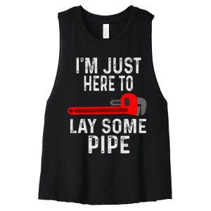 Funny Plumber Designs For Plumbing Lay Some Pipe Women's Racerback Cropped Tank