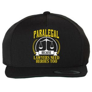 Funny Paralegal Day Gift Lawyers Need Graduate Gift Wool Snapback Cap