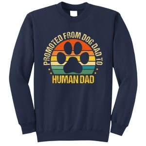 Funny Paw Dog Promoted From Fog Dad To Human Dad Fathers Day Sweatshirt