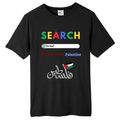 Free Palestine Did You Mean Palestine Tall Fusion ChromaSoft Performance T-Shirt