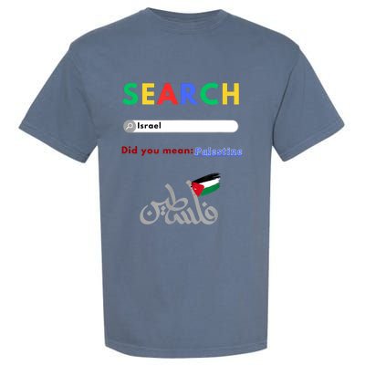 Free Palestine Did You Mean Palestine Garment-Dyed Heavyweight T-Shirt