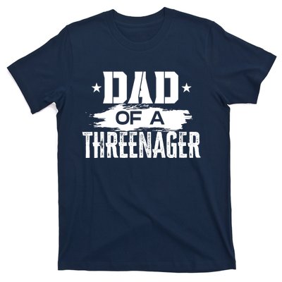 Funny Parenting Dad Of A Threenager T-Shirt