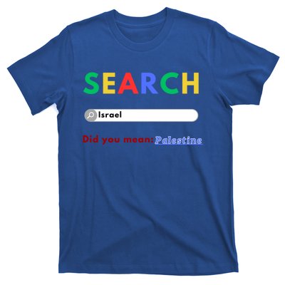 Free Palestine Did You Mean Palestine Gift T-Shirt