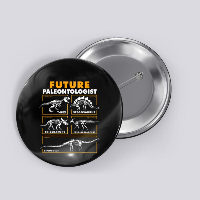 Future Paleontologist Dinosaur Fossil Paleontology Button