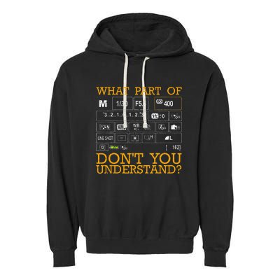 Funny Photography Design Men Women Photographer Instructors Garment-Dyed Fleece Hoodie