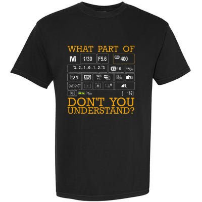 Funny Photography Design Men Women Photographer Instructors Garment-Dyed Heavyweight T-Shirt