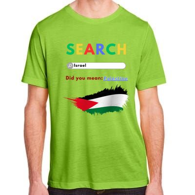 Free Palestine Did You Mean Palestine Gift Adult ChromaSoft Performance T-Shirt