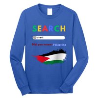 Free Palestine Did You Mean Palestine Gift Long Sleeve Shirt