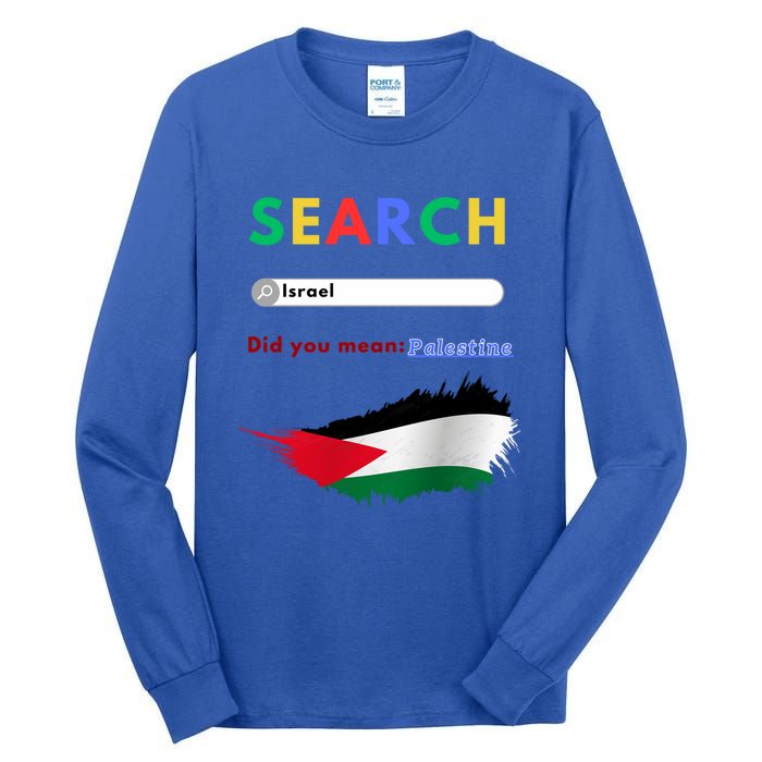 Free Palestine Did You Mean Palestine Gift Tall Long Sleeve T-Shirt