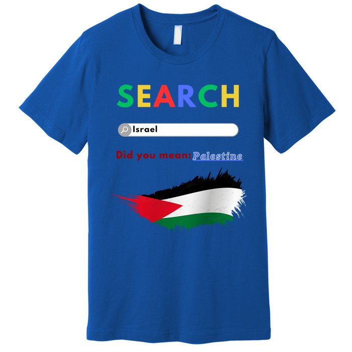 Free Palestine Did You Mean Palestine Gift Premium T-Shirt