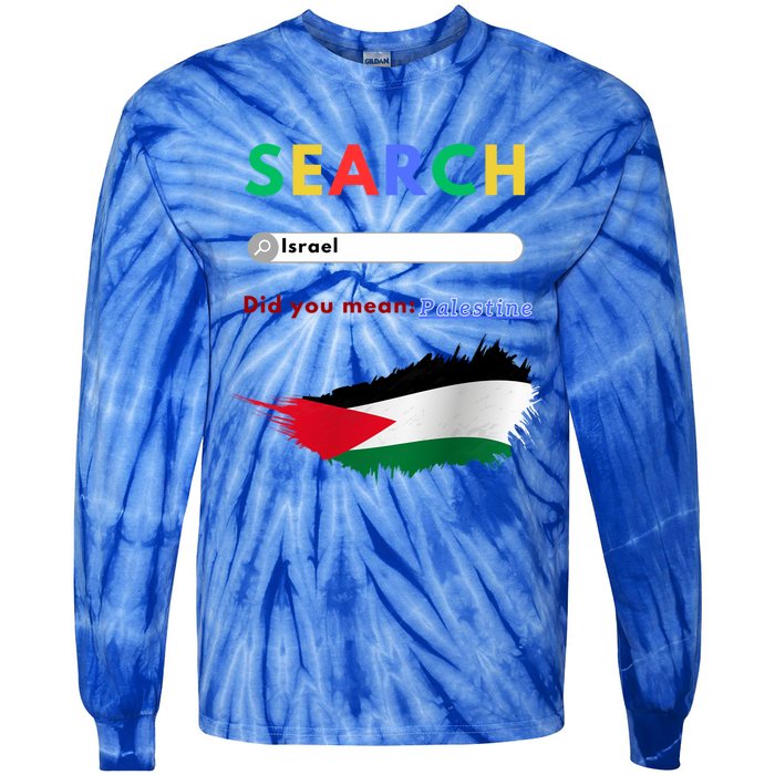 Free Palestine Did You Mean Palestine Gift Tie-Dye Long Sleeve Shirt