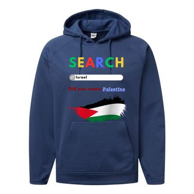 Free Palestine Did You Mean Palestine Gift Performance Fleece Hoodie